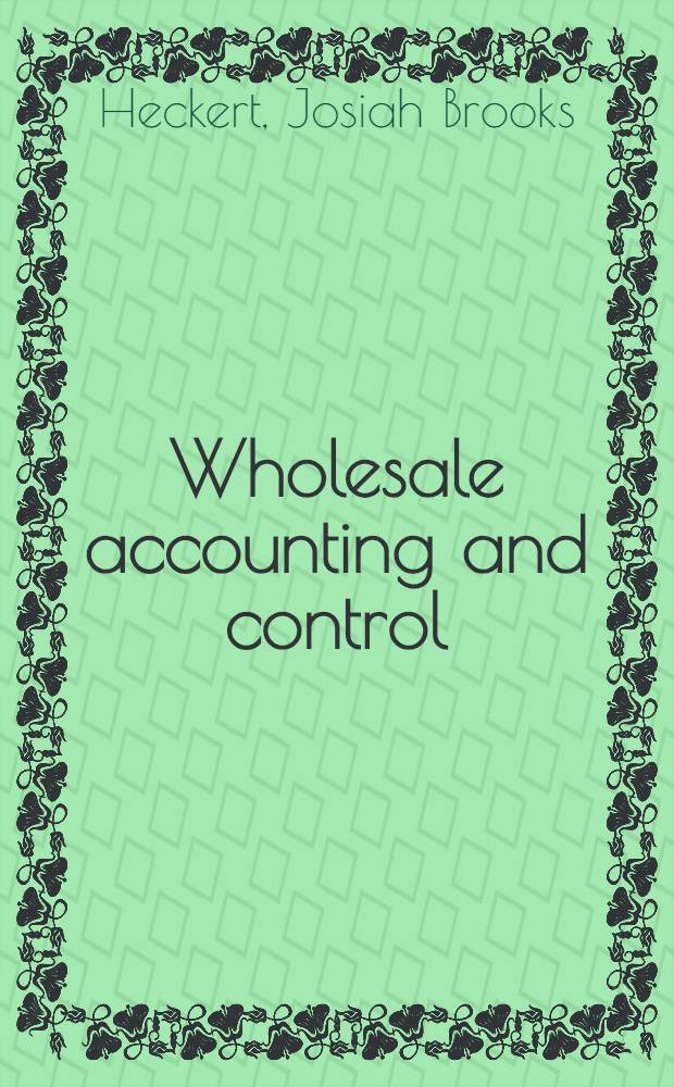Wholesale accounting and control