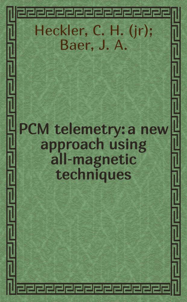 PCM telemetry: a new approach using all-magnetic techniques