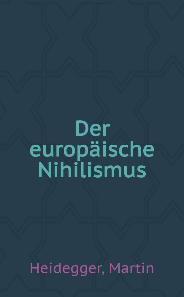 Der europäische Nihilismus