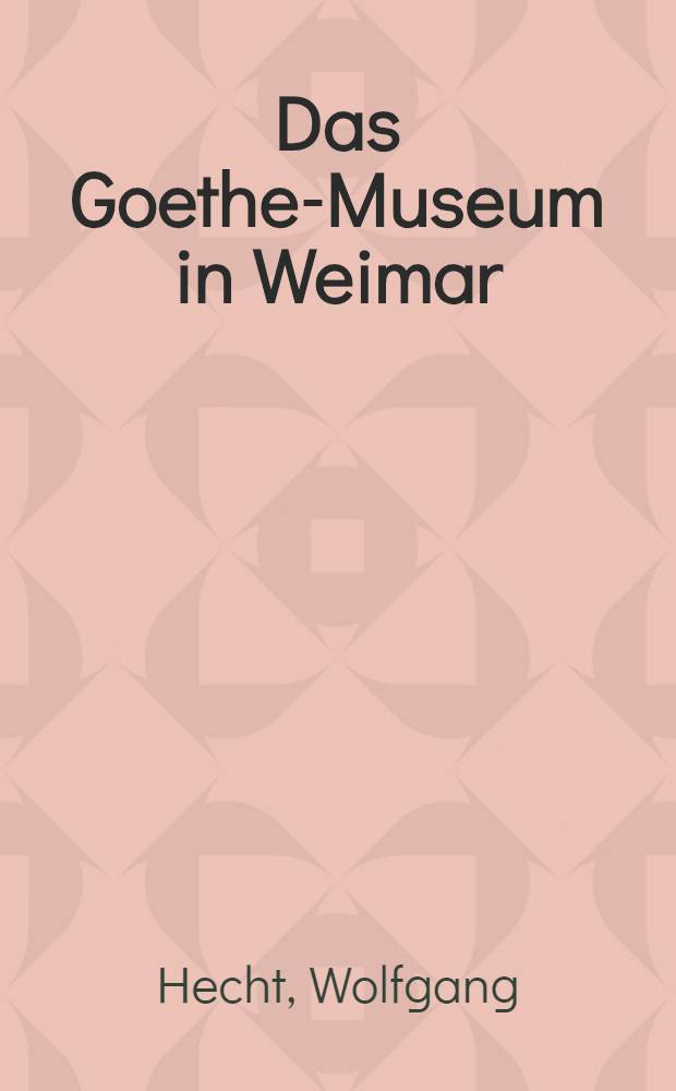 Das Goethe-Museum in Weimar