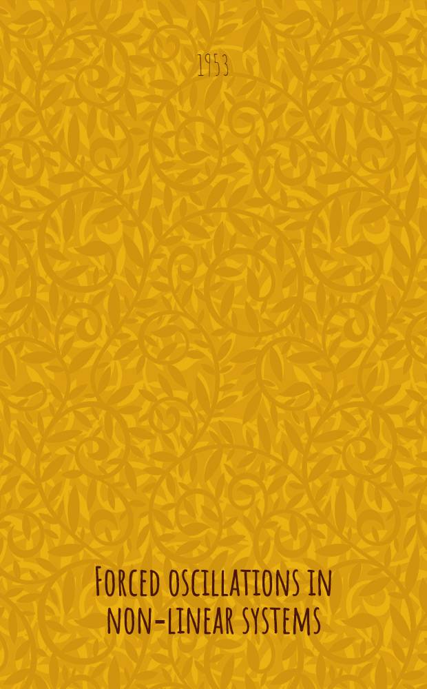 Forced oscillations in non-linear systems