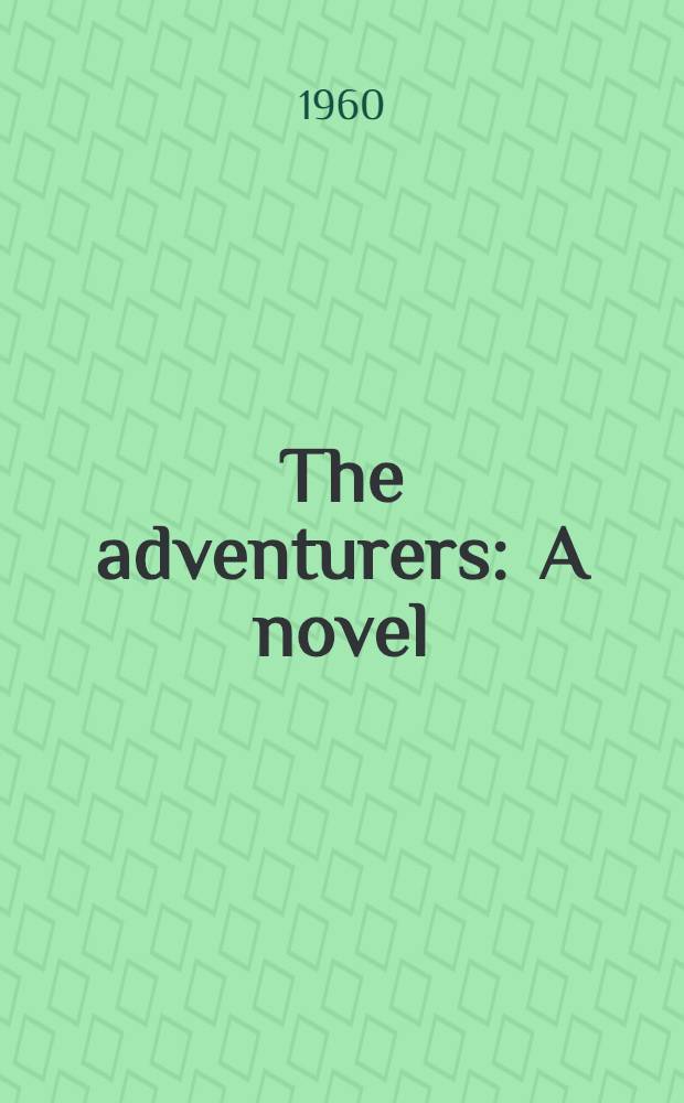 The adventurers : A novel