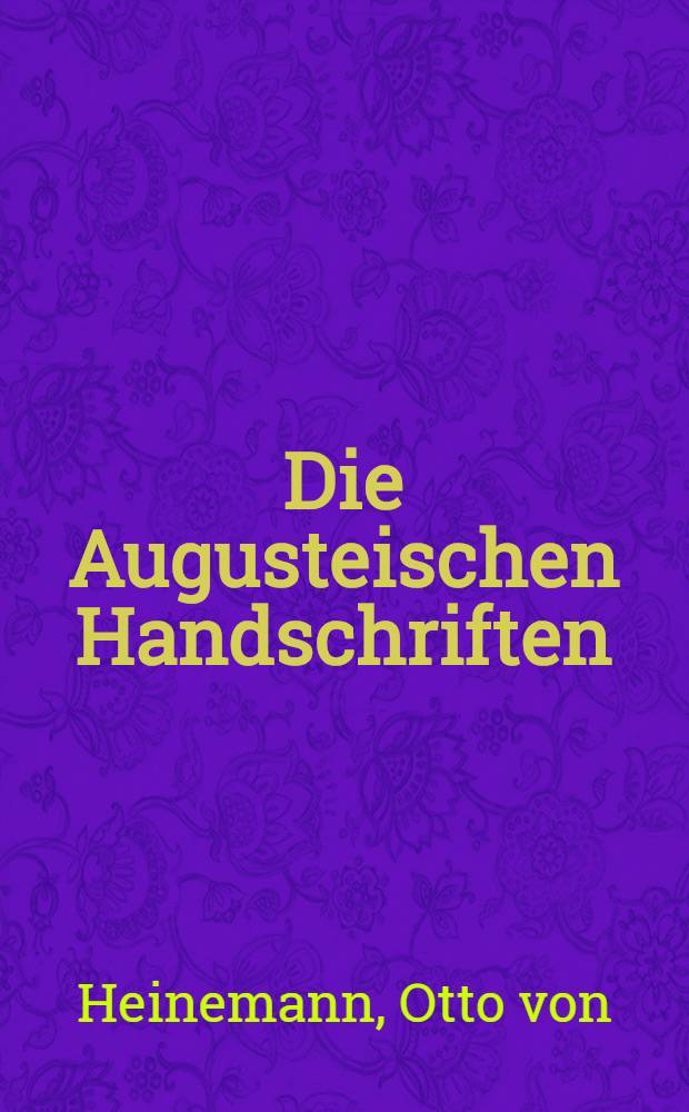 Die Augusteischen Handschriften