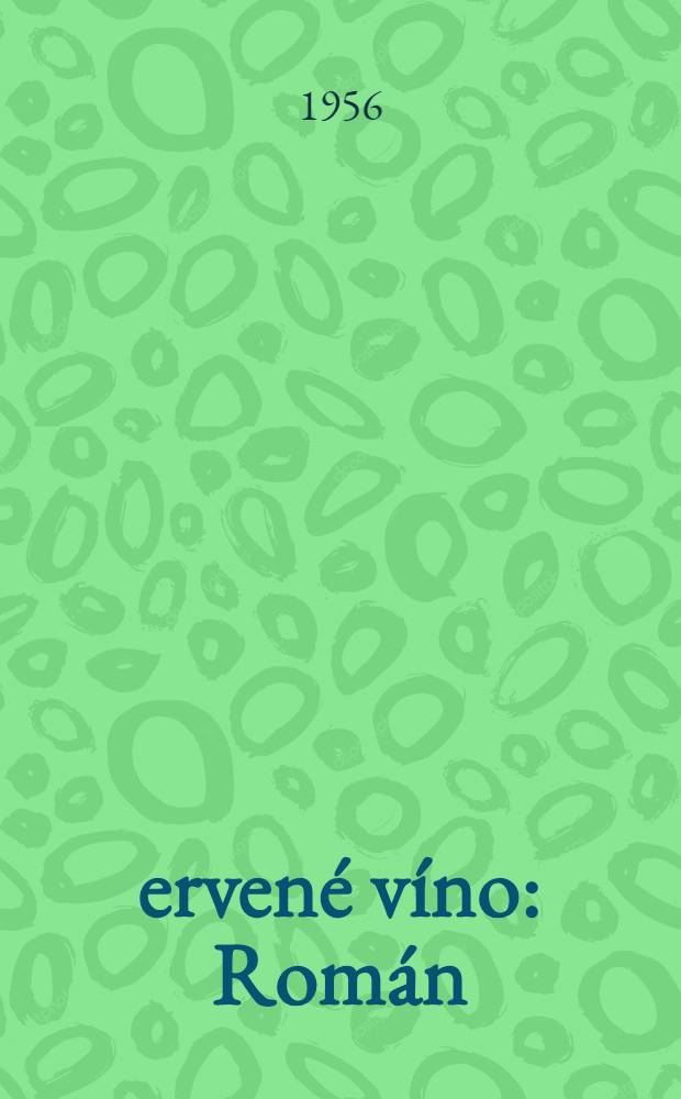 Červené víno : Román