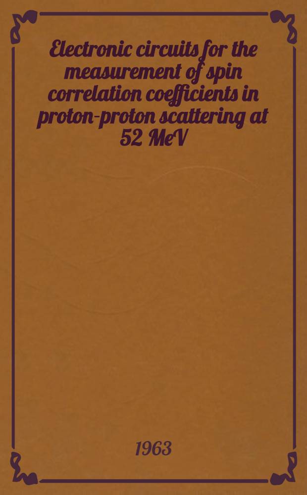 Electronic circuits for the measurement of spin correlation coefficients in proton-proton scattering at 52 MeV