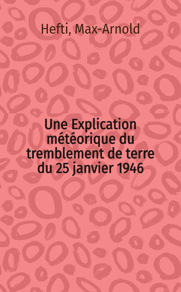 Une Explication météorique du tremblement de terre du 25 janvier 1946