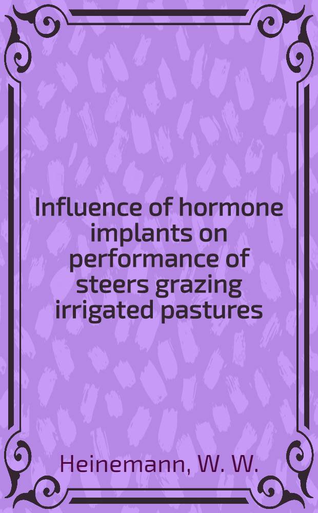 Influence of hormone implants on performance of steers grazing irrigated pastures