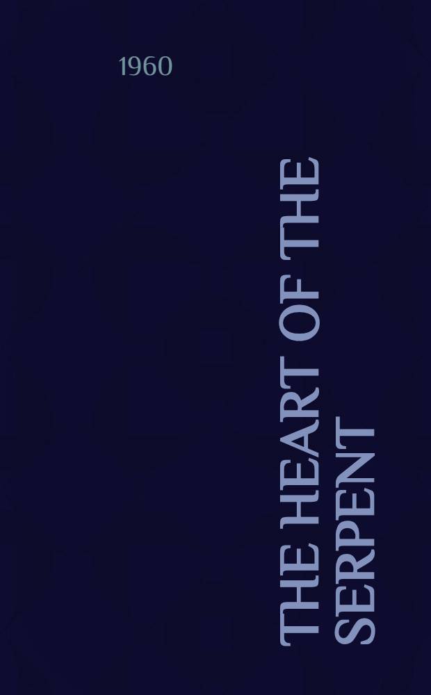 The heart of the serpent : Stories