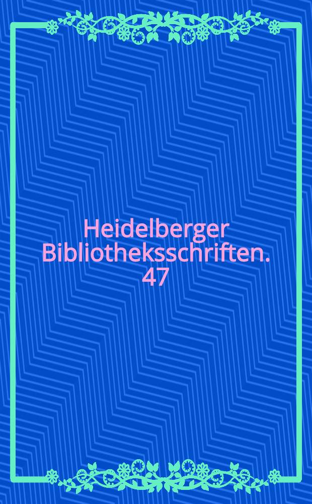 Heidelberger Bibliotheksschriften. 47 : Triuwe