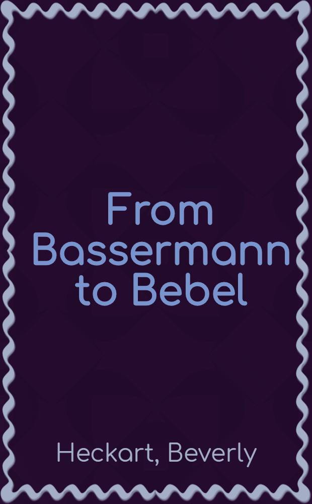 From Bassermann to Bebel : The Grand Bloc's quest for reform in the Kaiserreich, 1990-1914