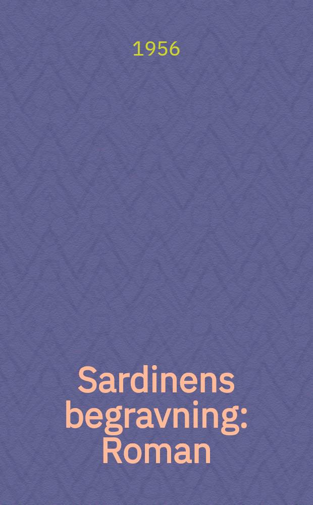 Sardinens begravning : Roman