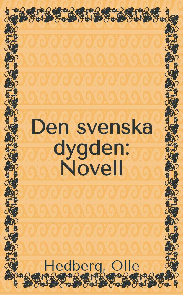 Den svenska dygden : Novell