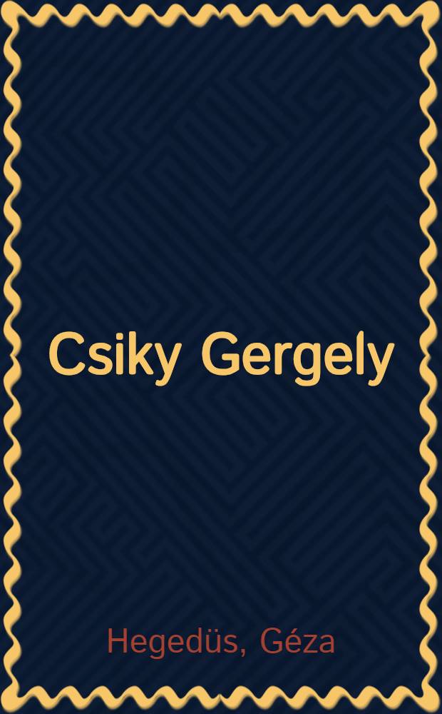 Csiky Gergely