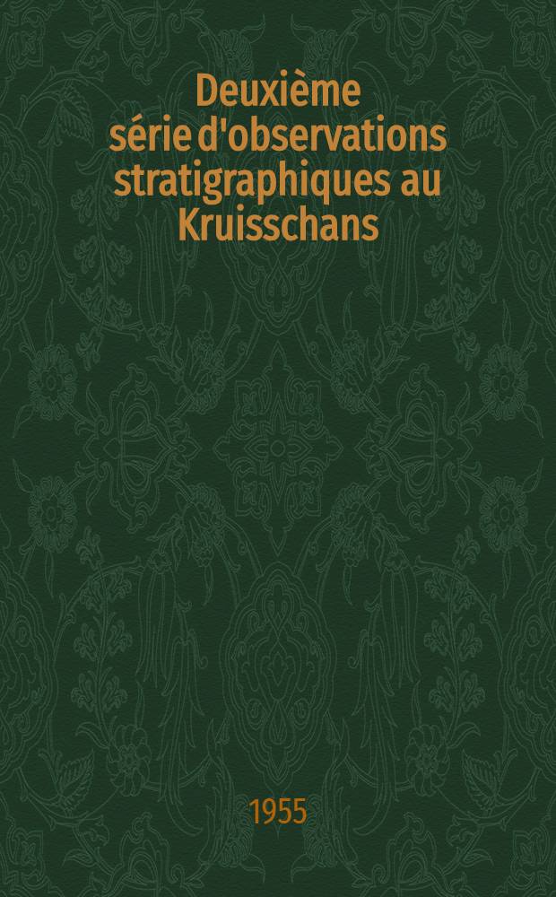 Deuxi&egrave;me s&eacute;rie d'observations stratigraphiques au Kruisschans : Coupes de l'&eacute;cluse Baudouin. 2 : Conclusions