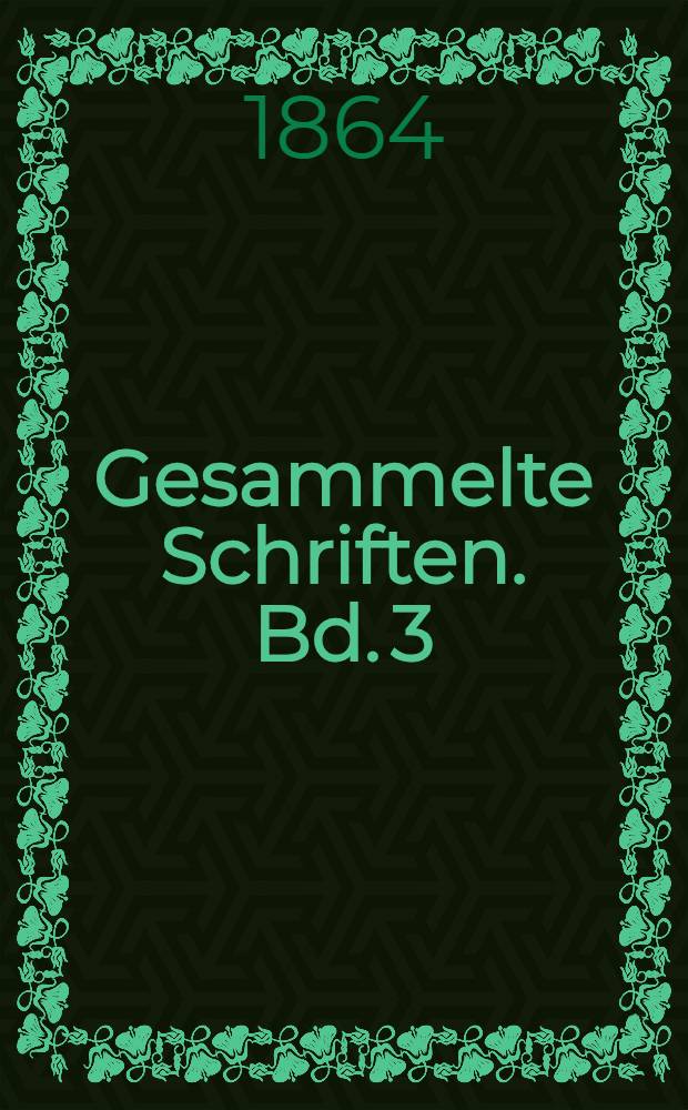 Gesammelte Schriften. Bd. 3 : Erlebtes