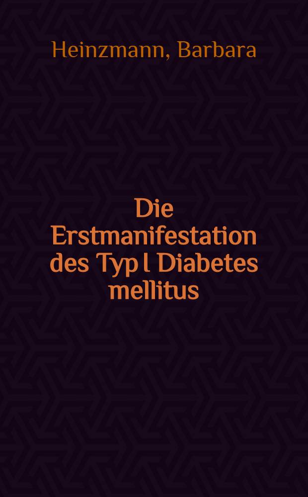 Die Erstmanifestation des Typ I Diabetes mellitus : Retrospektive Studie bi 64 Kindern : Inaug.-Diss