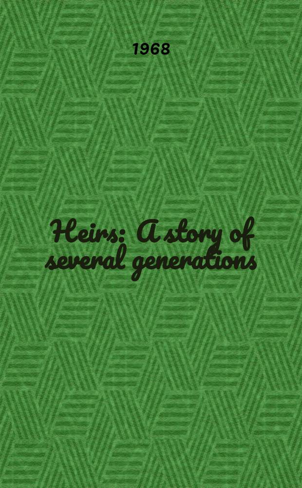 Heirs : A story of several generations : Album