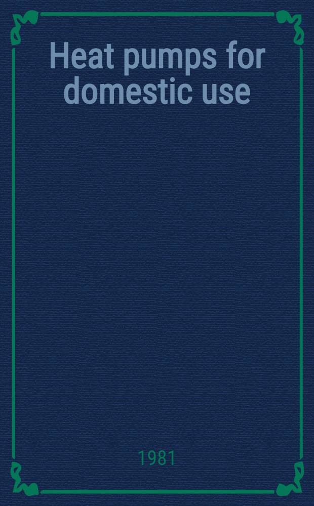 Heat pumps for domestic use