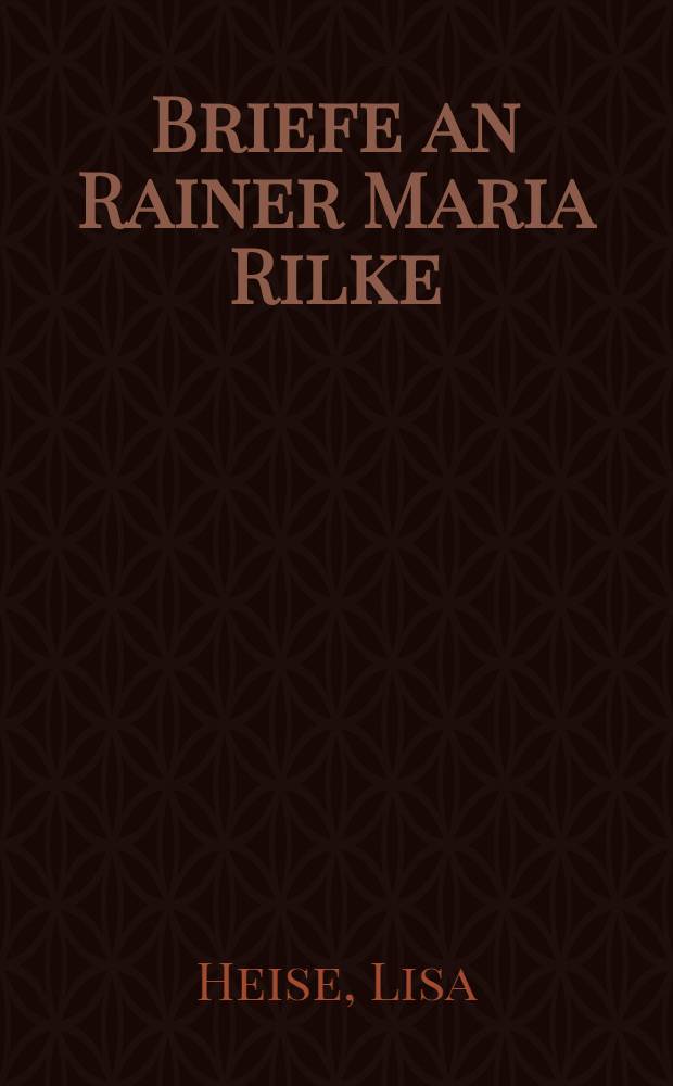 Briefe an Rainer Maria Rilke