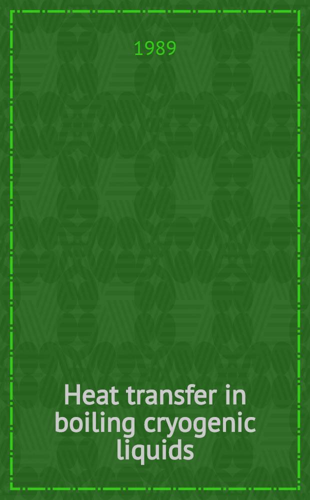 Heat transfer in boiling cryogenic liquids
