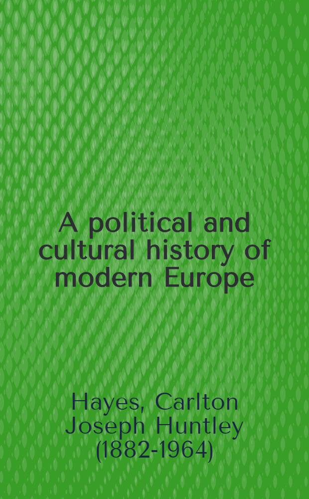 A political and cultural history of modern Europe