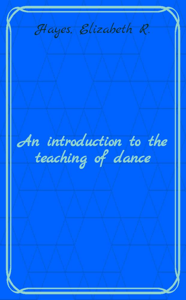 An introduction to the teaching of dance