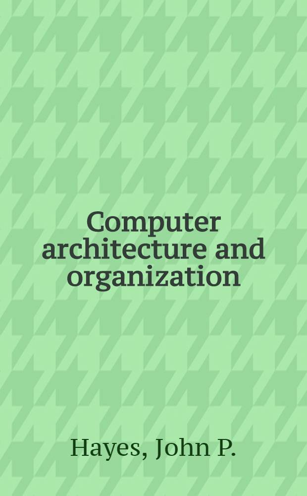 Computer architecture and organization