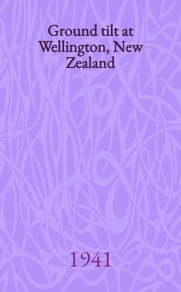 Ground tilt at Wellington, New Zealand