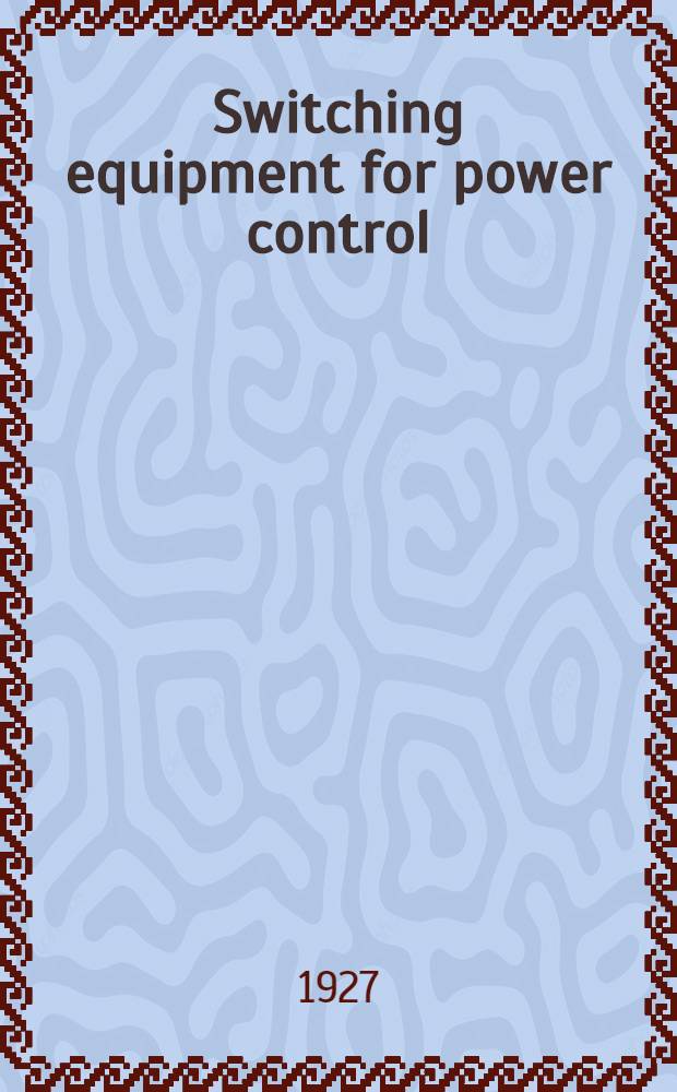 Switching equipment for power control