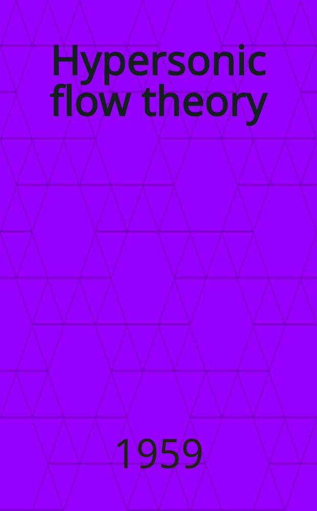 Hypersonic flow theory