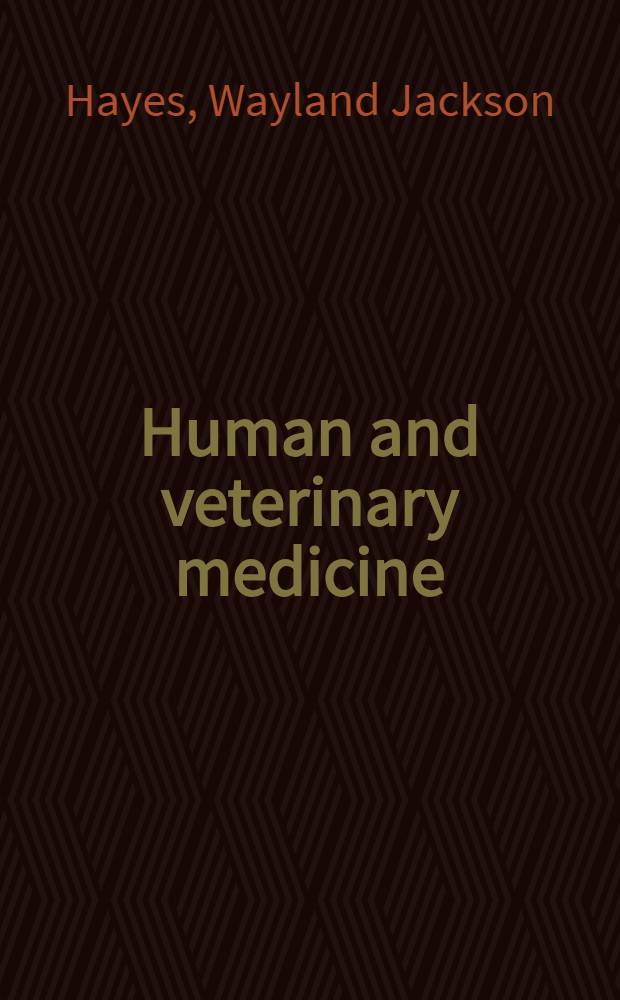 Human and veterinary medicine