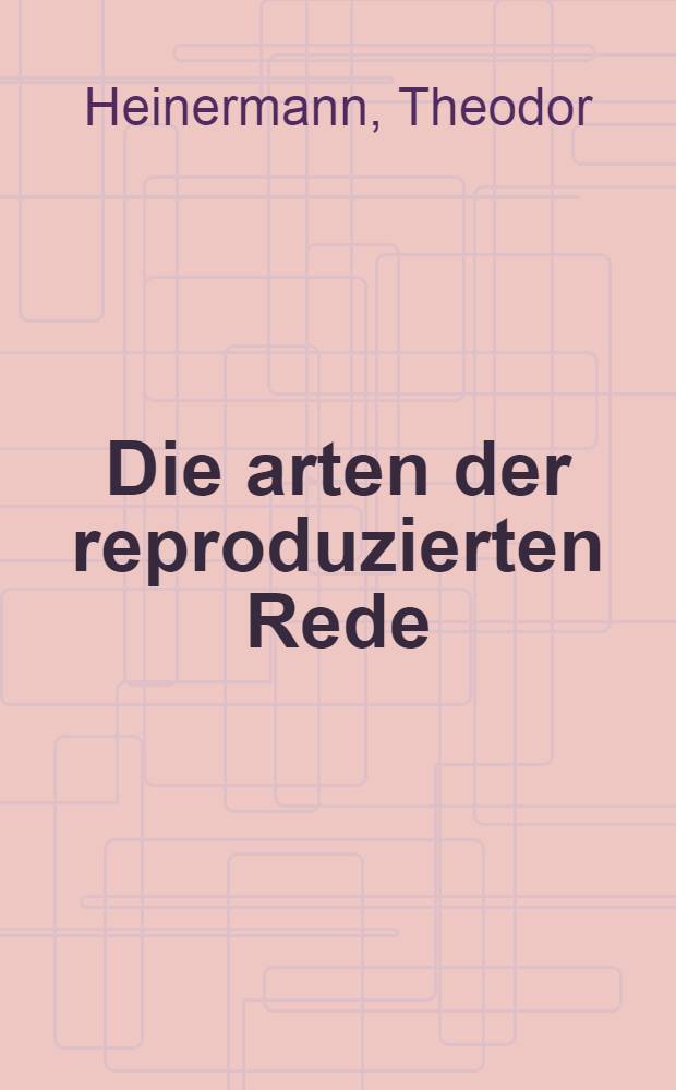 ... Die arten der reproduzierten Rede