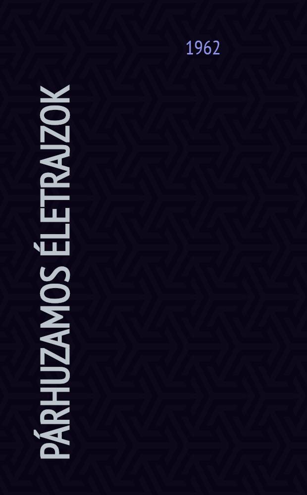 Párhuzamos életrajzok : 2 regény és 1 elbeszélés