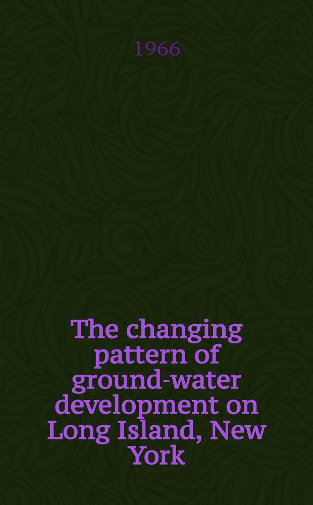 The changing pattern of ground-water development on Long Island, New York