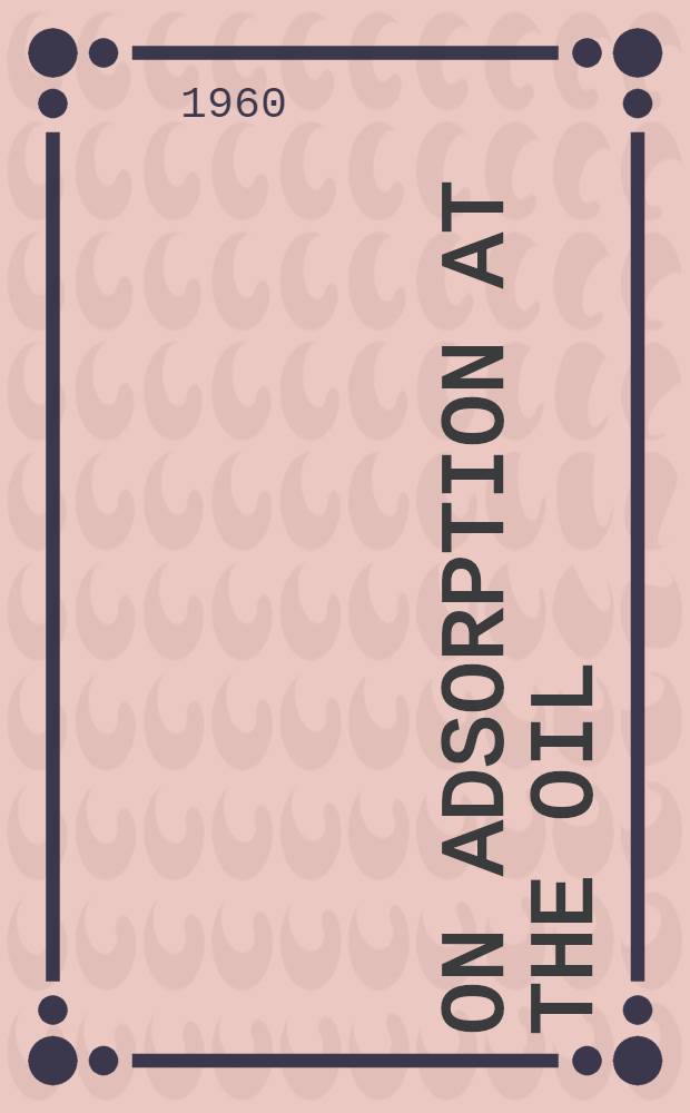 On adsorption at the oil/water interface and the calculation of electrical potentials in the aqueous surface phase. 1 : Neutral molecules and a simplified treatment for ions