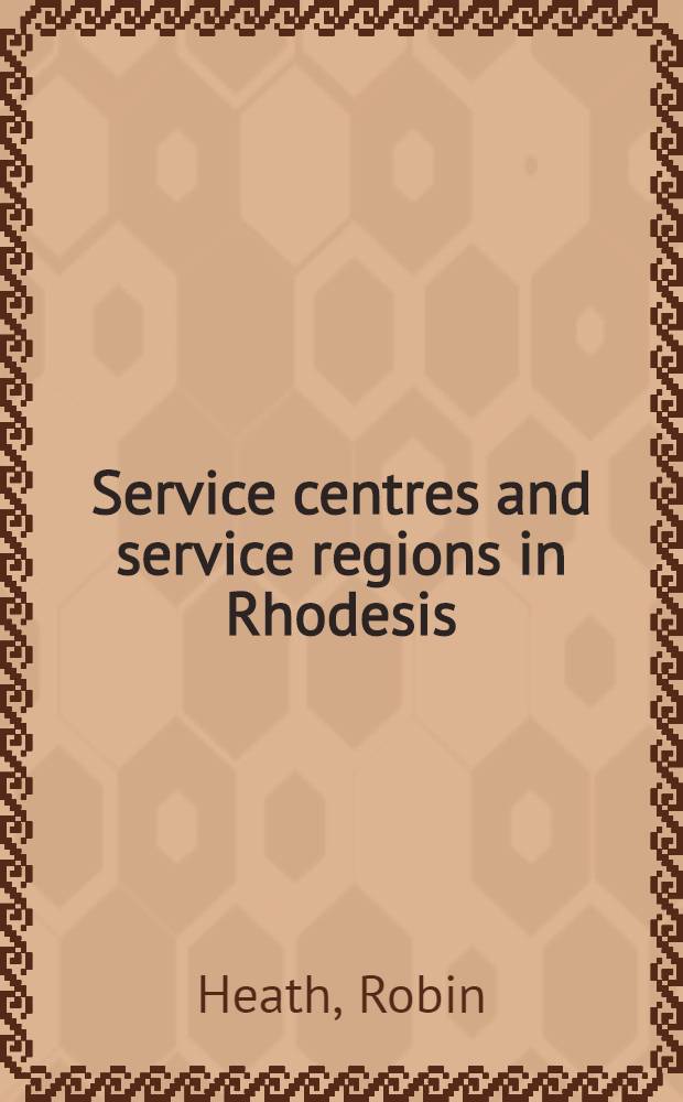 Service centres and service regions in Rhodesis