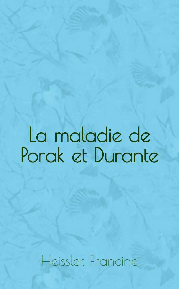 La maladie de Porak et Durante : À propos d'un cas diagnostiqué in utero : Thèse ..
