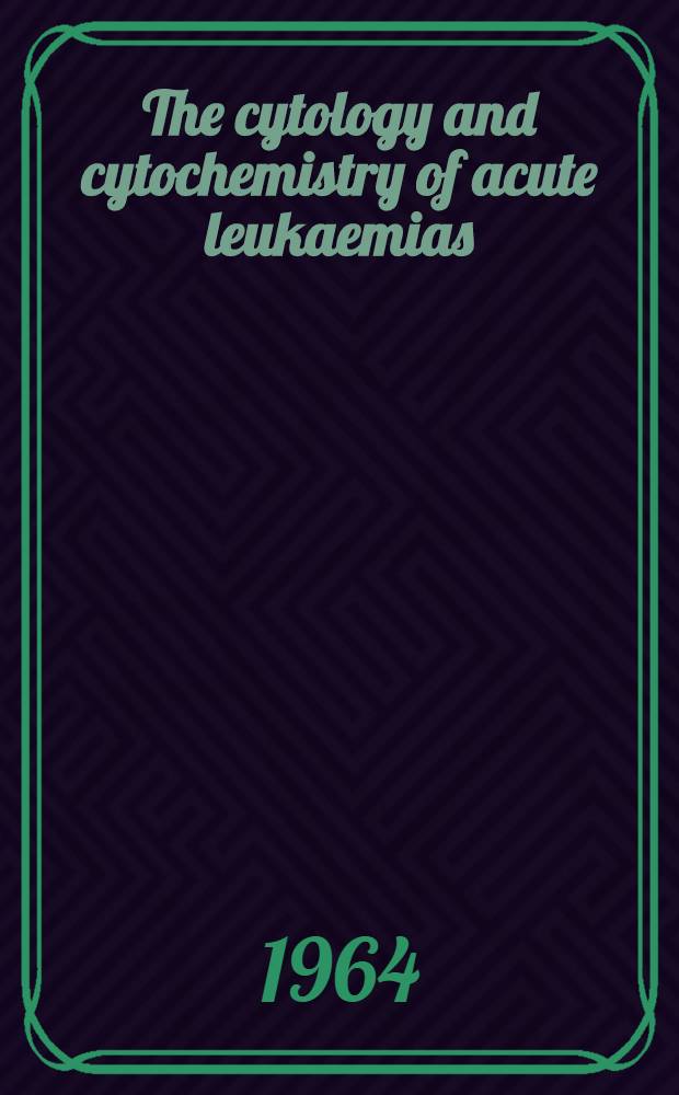 The cytology and cytochemistry of acute leukaemias : A study of 140 cases