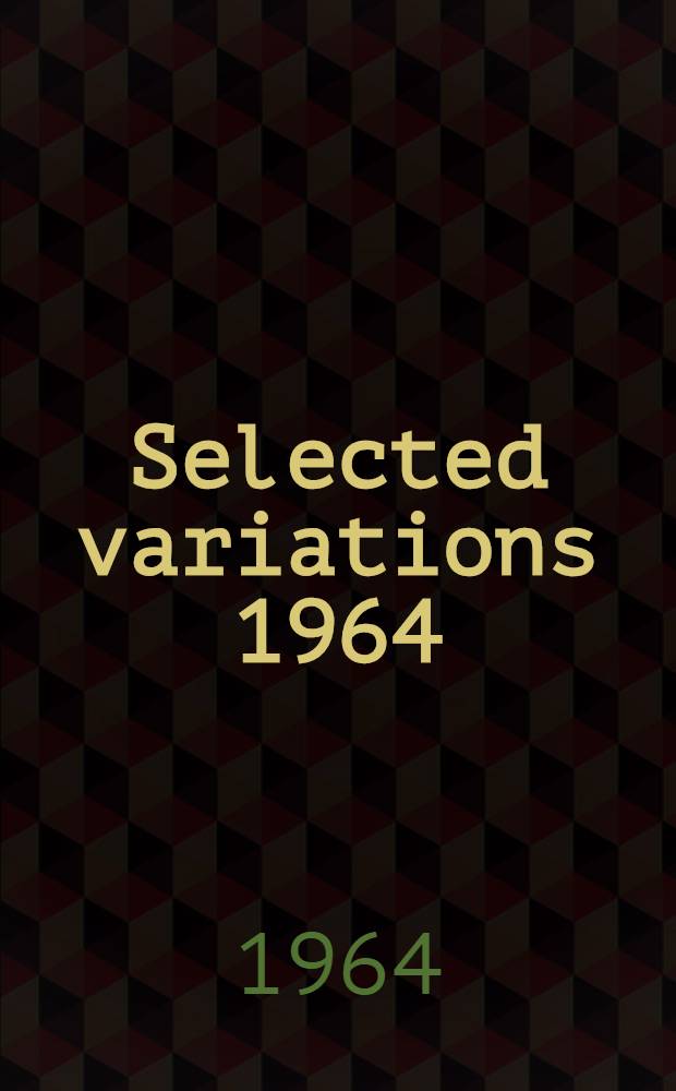 Selected variations 1964 : Graduated from silver medallists to advanced competitors