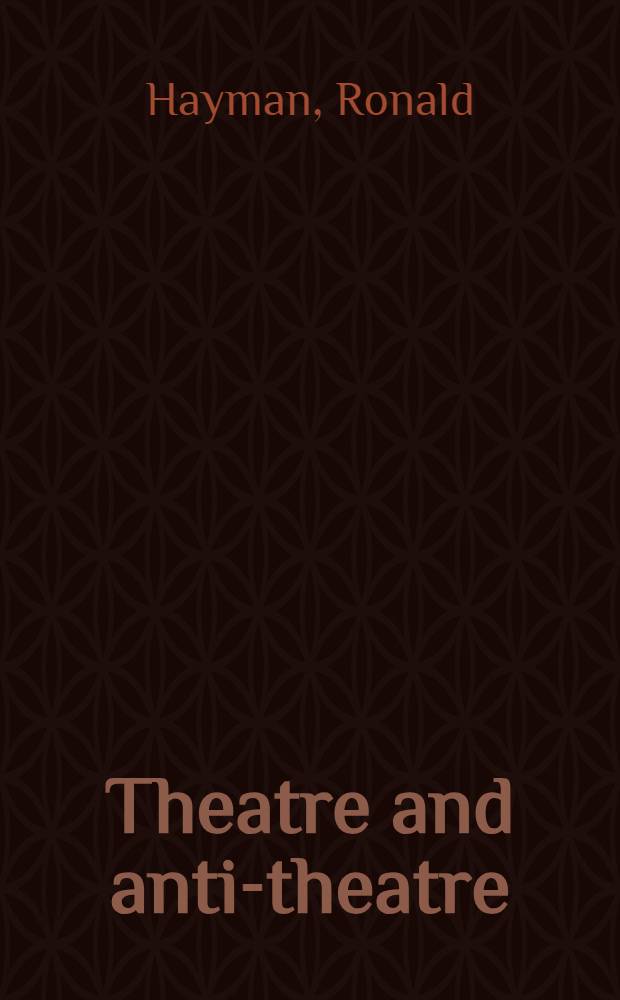 Theatre and anti-theatre : New movements since Beckett