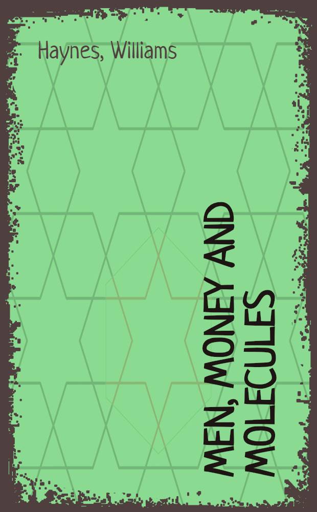 Men, money and molecules