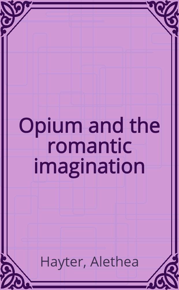 Opium and the romantic imagination