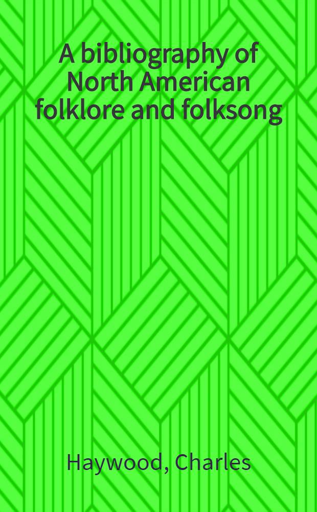 A bibliography of North American folklore and folksong