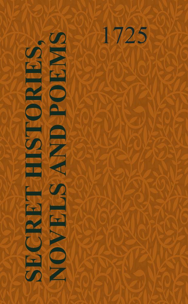 Secret histories, novels and poems