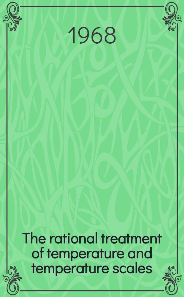 The rational treatment of temperature and temperature scales