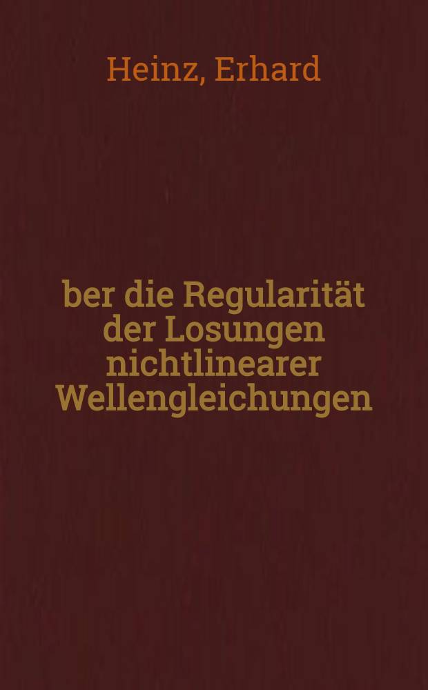 Über die Regularität der Losungen nichtlinearer Wellengleichungen