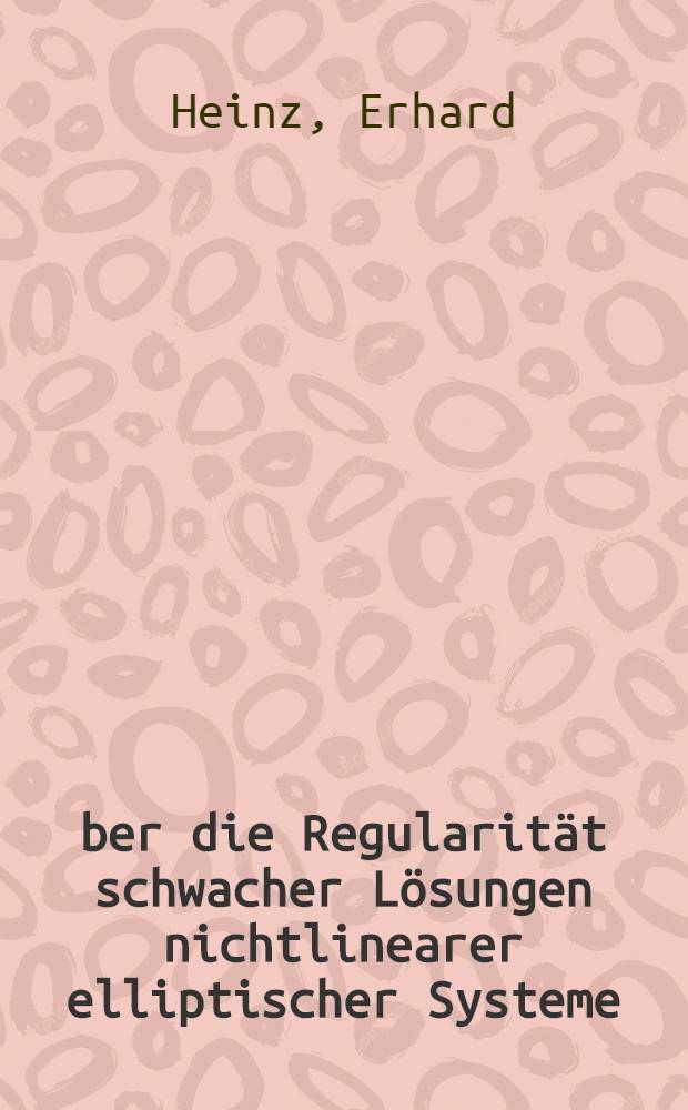 Über die Regularität schwacher Lösungen nichtlinearer elliptischer Systeme