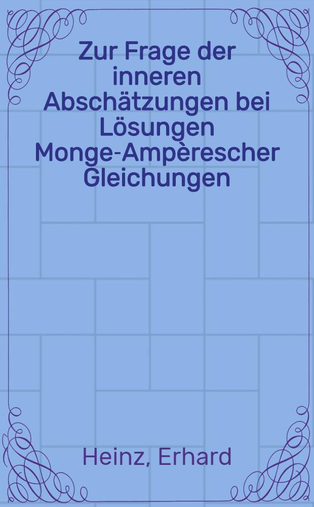 Zur Frage der inneren Abschätzungen bei Lösungen Monge-Ampèrescher Gleichungen