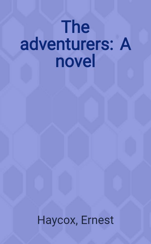 The adventurers : A novel