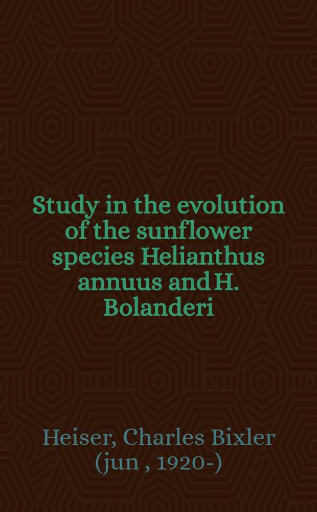 Study in the evolution of the sunflower species Helianthus annuus and H. Bolanderi